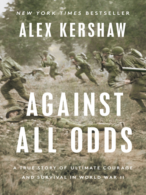 Title details for Against All Odds by Alex Kershaw - Wait list